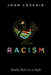 Racism: Reality Built on a Myth by John Lovchik