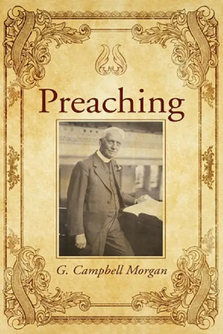 Preaching by G. Campbell Morgan