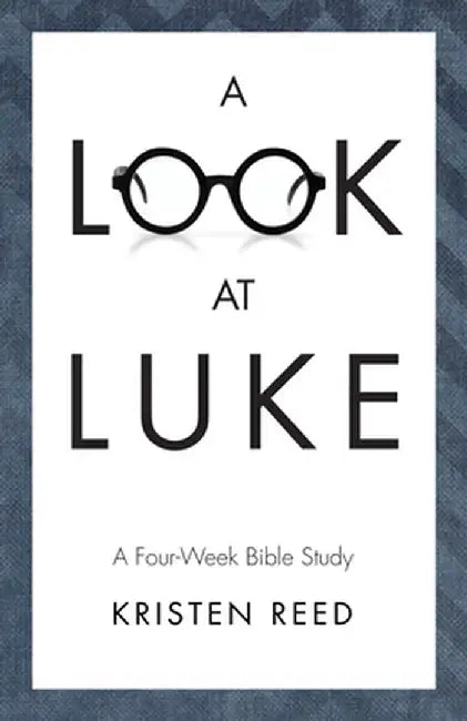A Look at Luke by Kristen Reed