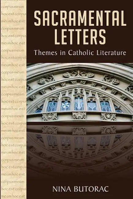 Sacramental Letters by Nina Butorac