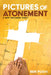 Pictures of Atonement by Ben Pugh
