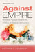 Against Empire by Matthew T. Eggemeier