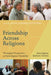 Friendship Across Religions by Alon Goshen-Gottstein