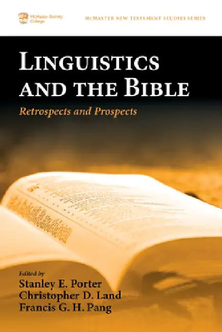 Linguistics and the Bible: Retrospects and Prospects by Stanley E. Porter