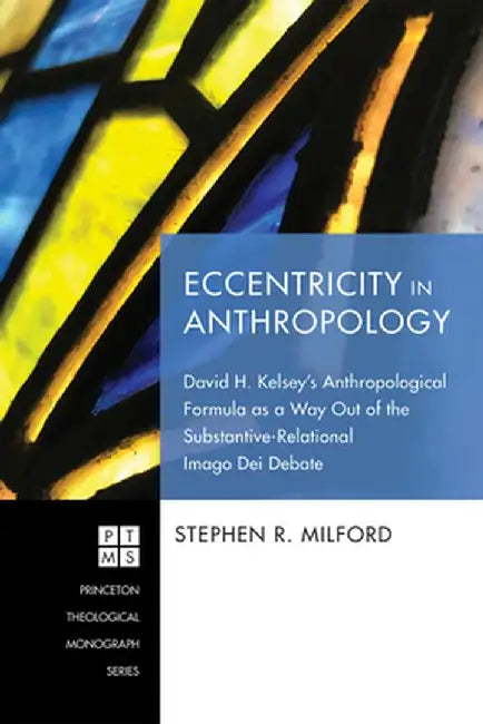 Eccentricity in Anthropology by Stephen R. Milford