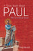 A Short Book about Paul by Paul Barnett