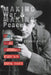 Making War and Making Peace by Dennis Byler