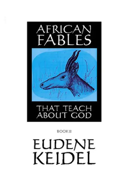 African Fables, Book II by Eudene Keidel