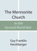 The Mennonite Church in the Second World War by Guy F. Hershberger