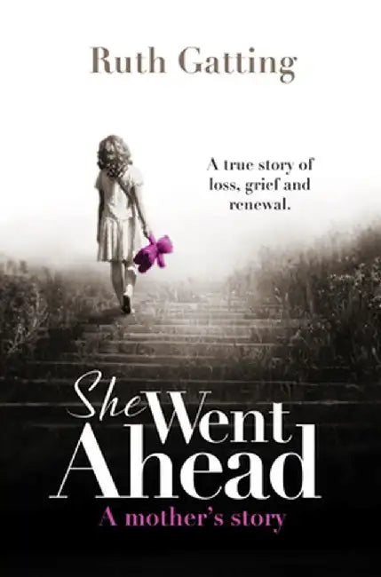 She Went Ahead by Ruth Gatting