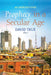 Prophecy in a Secular Age: An Introduction by David True