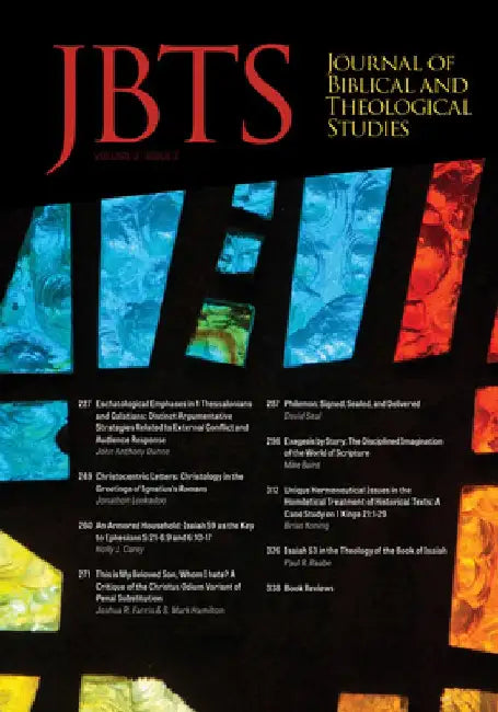 Journal of Biblical and Theological Studies, Issue 3.2 by Daniel S. Diffey