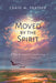 Moved by the Spirit by Craig M. Prather