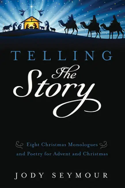 Telling the Story by Jody Seymour