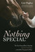 Nothing Special by Leia Hughey
