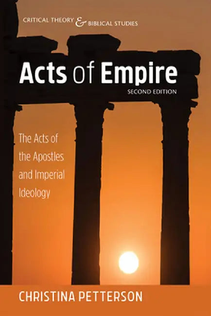 Acts of Empire, Second Edition by Christina Petterson