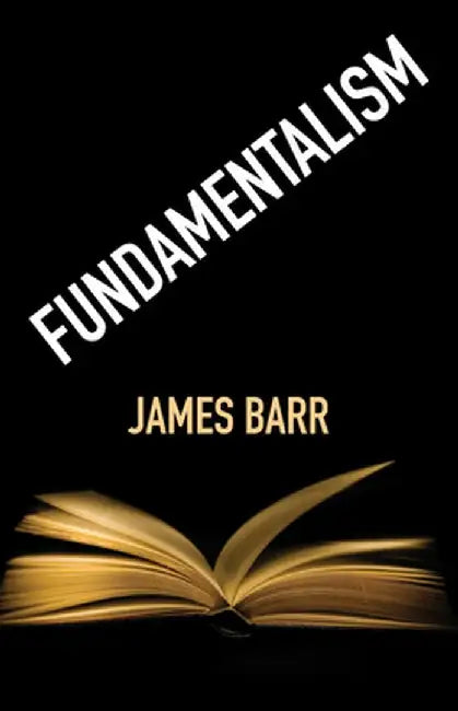 Fundamentalism by James Barr