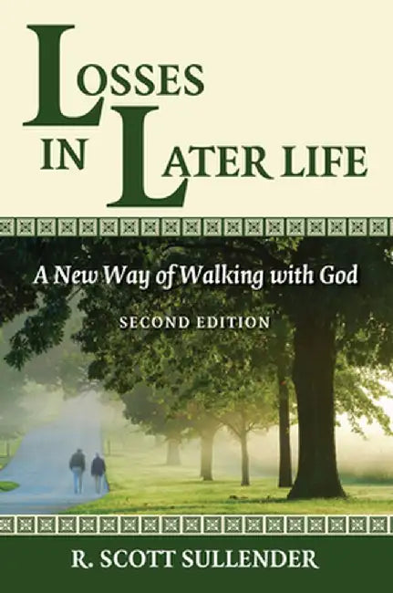 Losses in Later Life by R. Scott Sullender