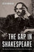 The Gap in Shakespeare by Colin N. Manlove