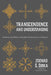 Transcendence and Understanding: Gadamer and Modern Orthodox Hermeneutics in Dialogue by Zdenko S. Sirka