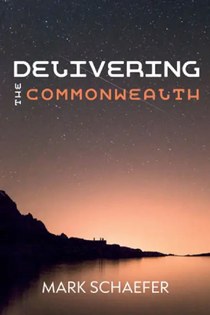 Delivering the Commonwealth by Mark Schaefer