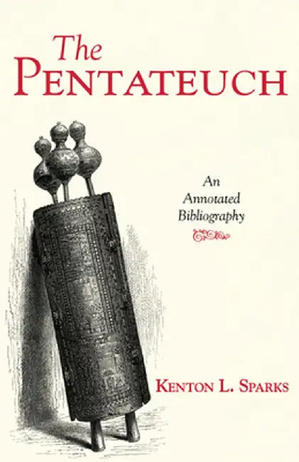 The Pentateuch by Kenton L. Sparks