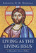 Living as the Living Jesus by Kenneth W. M. Wozniak