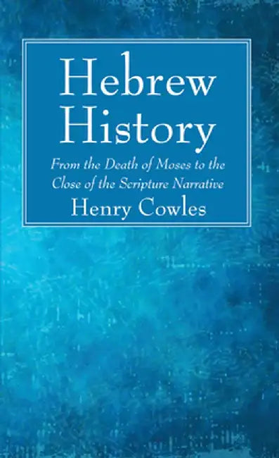 Hebrew History by Henry Cowles