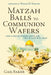 Matzah Balls to Communion Wafers: How a Not-So-Kosher Jewish Girl Fell in Love with Jesus by Gail Baker