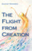 The Flight from Creation by Gustaf Wingren