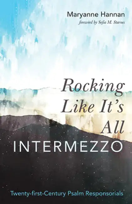 Rocking Like It's All Intermezzo by Maryanne Hannan