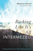 Rocking Like It's All Intermezzo by Maryanne Hannan