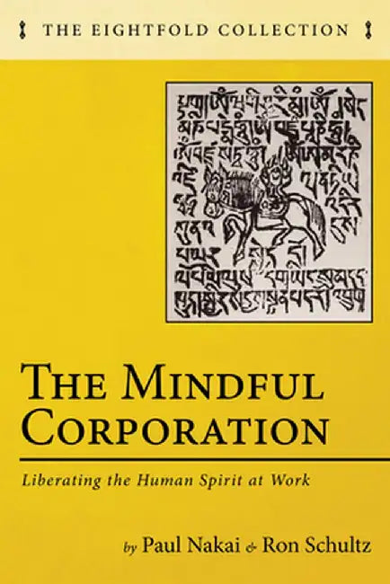 The Mindful Corporation by Paul Nakai