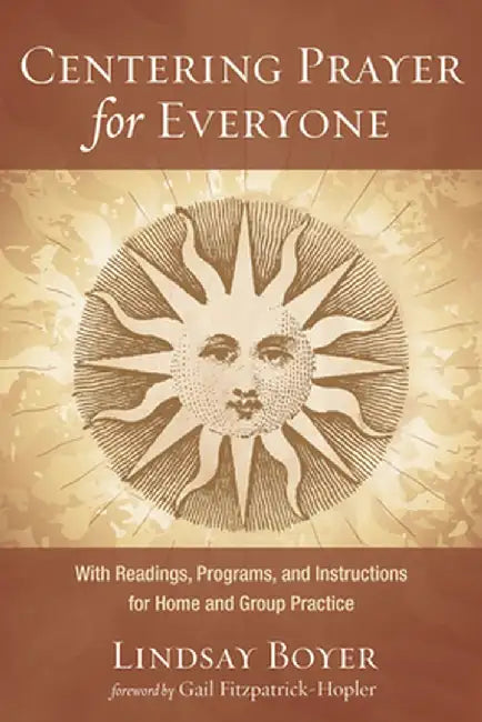 Centering Prayer for Everyone by Lindsay Boyer