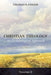 Christian Theology, Volume Two by Thomas N. Finger