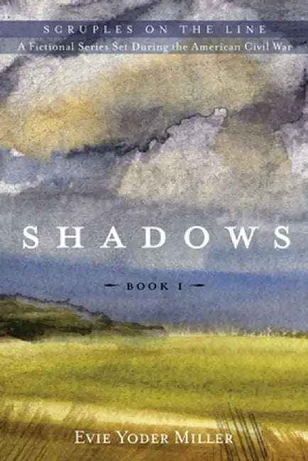 Shadows by Evie Yoder Miller