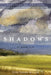Shadows by Evie Yoder Miller