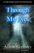 Through My Eyes: An Adam Bridger Adventure by Alton Gansky