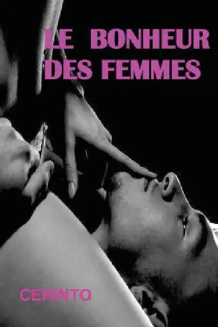 Le bonheur des femmes by Cerinto