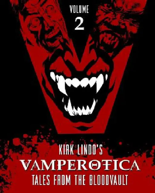 Vamperotica: Tales from the Bloodvault V2 by Kirk Lindo