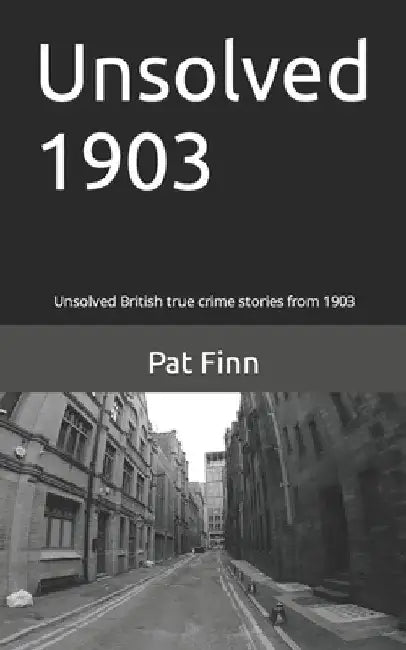 Unsolved 1903 by Pat Finn