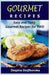 Gourmet Recipes: Easy and Tasty Gourmet Recipes for Two by Despina Stojilkovska