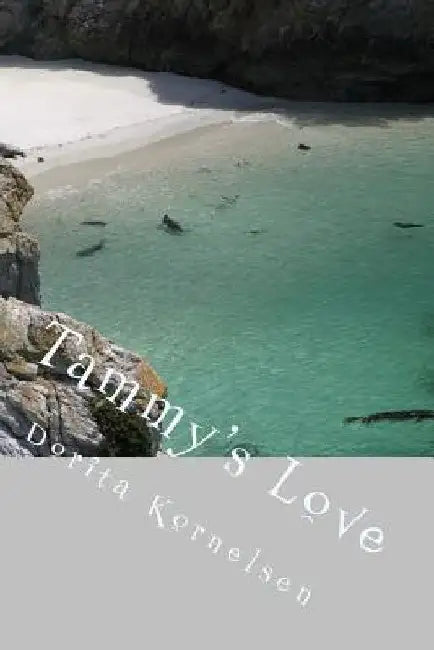 Tammy's Love by Dorita Lynn Kornelsen