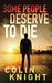 Some People Deserve To Die by Colin Knight
