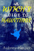 A Witch's Guide to Hauntings by Aubrey Harper