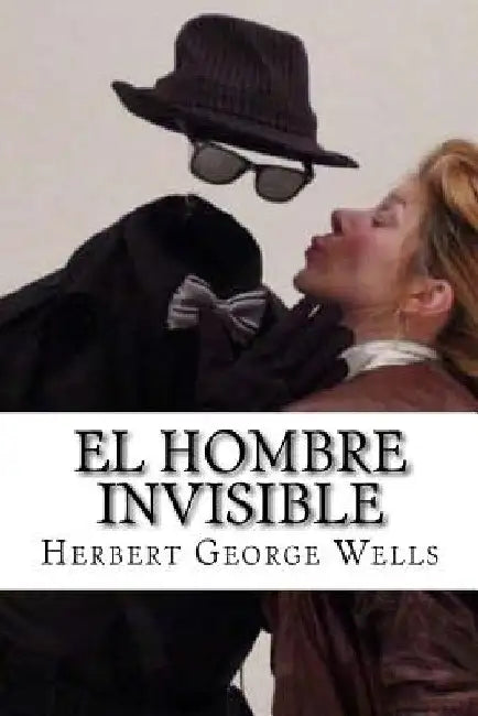 El Hombre Invisible by Hollybooks