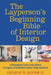 The layperson's beginning bible of interior design: a philosophical look at and guide to the aspects of interior design aesthetics by George W. Moore IV