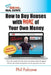 How to Buy Houses with NONE of Your Own Money: Buy houses without banks, get to keep the properties, and even get paid to buy them!: How to Buy Houses by Phil Falcone