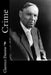 Crime: Its cause and treatment by Clarence Darrow