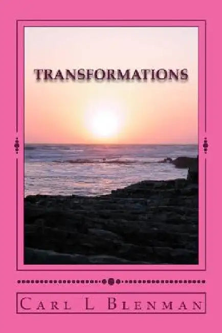 Transformations by Carl L. Blenman
